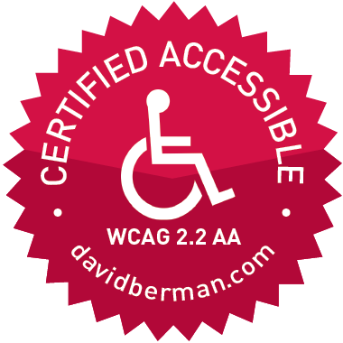 Badge declaring "Certified Accessible WCAG 2.2 AA davidberman.com"
